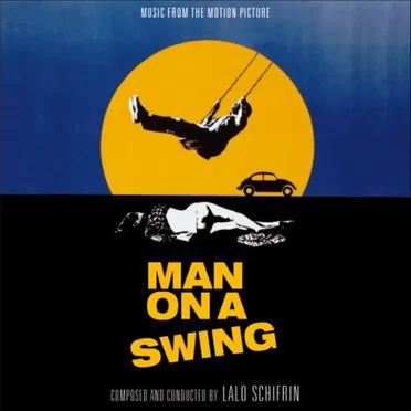 Man on a Swing / The President's Analyst