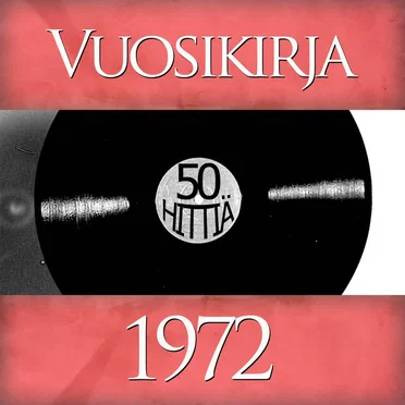 Vuosikirja 1972: 50 hittiä by Various Artists - album cover