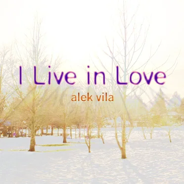I Live in Love