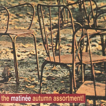 The Matinée Autumn Assortment! by Various Artists - album cover