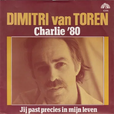 Charlie ’80 / Jij past precies in mijn leven