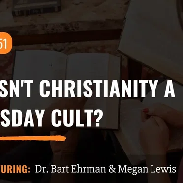 Misquoting Jesus with Bart Ehrman #51, “Why Isn't Christianity a Doomsday Cult?” by Bart D. Ehrman - album cover