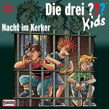 Die drei ??? Kids, Folge 33: Nacht im Kerker by Die drei ??? Kids - album cover