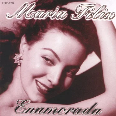 Enamorada by Maria Felix - album cover