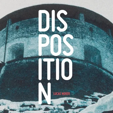 Disposition by Lucas Norer - album cover