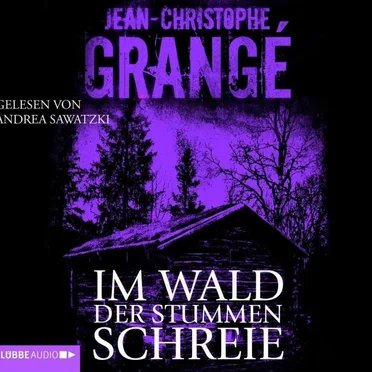Im Wald der stummen Schreie by Jean-Christophe Grangé - album cover