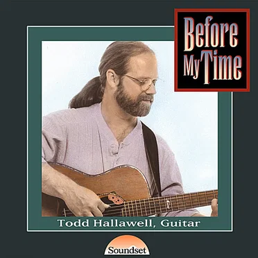 Before My Time by Todd Hallawell - album cover