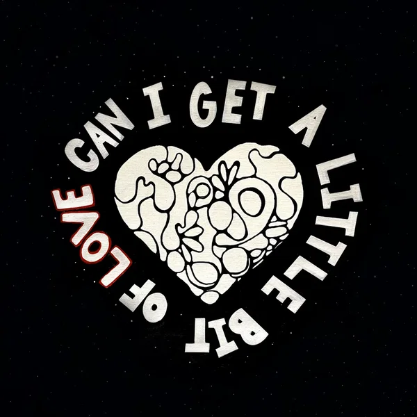 Can I Get A Little Bit Of Love