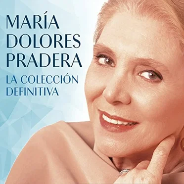 La colección definitiva by María Dolores Pradera - album cover