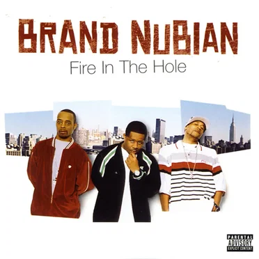 Fire in the Hole by Brand Nubian - album cover
