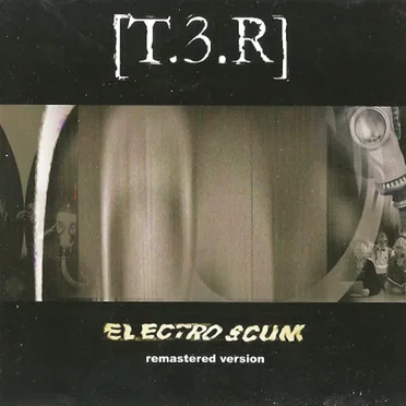 Electroscum by [T.3.R] - album cover
