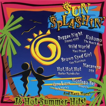 Sun Splashin’: 16 Hot Summer Hits! by Various Artists - album cover