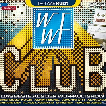 WWF‐Club – Das Beste aus der WDR‐Kultshow by Various Artists - album cover