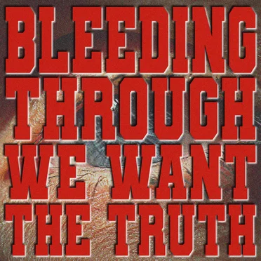 We Want the Truth