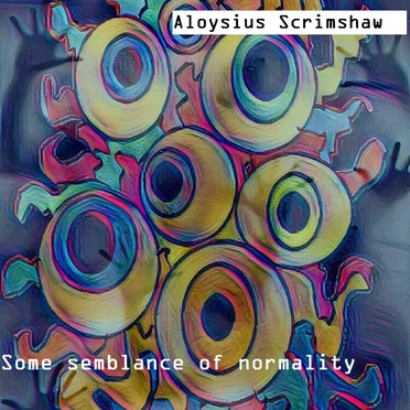 Some semblance of normality
