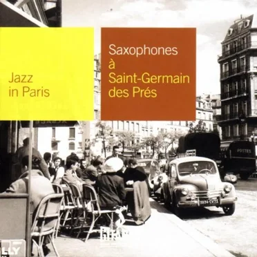Jazz in Paris: Saxophones à Saint-Germain-des-Prés by Various Artists - album cover