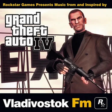 Vladivostok FM: Music From and Inspired by Grand Theft Auto IV by Various Artists - album cover