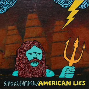 American Lies / Smokejumper