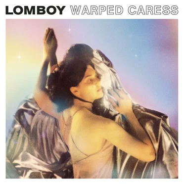 Warped Caress by Lomboy - album cover