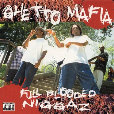 Full Blooded Niggaz by Ghetto Mafia - album cover