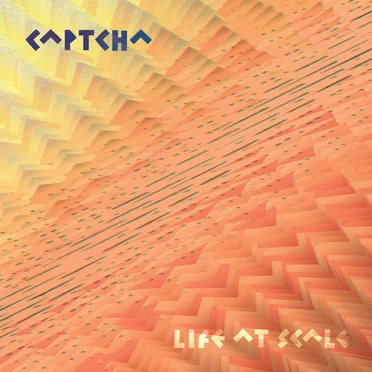 Life at Scale by Captcha - album cover