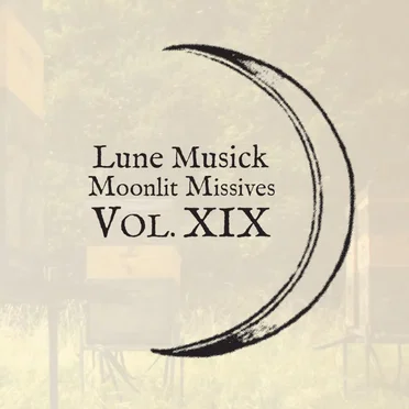 Moonlit Missive #19