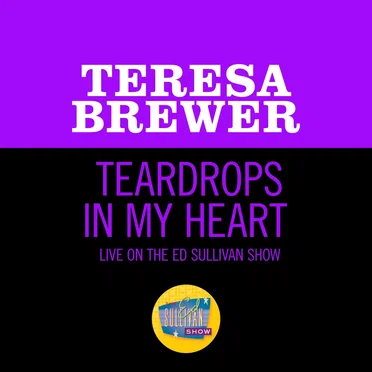 Teardrops in My Heart (live on the Ed Sullivan Show, July 7, 1957)
