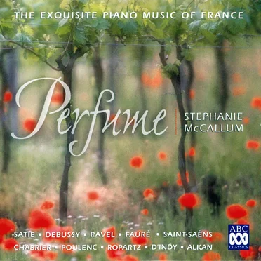 Perfume - The Exquisite Piano Music of France