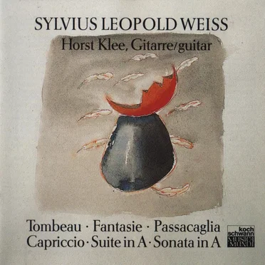 Tombeau / Fantasie / Passacaglia / Capriccio / Suite in A / Sonata in A