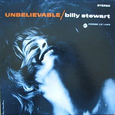Unbelieveable by Billy Stewart - album cover