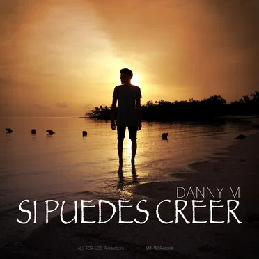Si Puedes Creer by Danny M - album cover