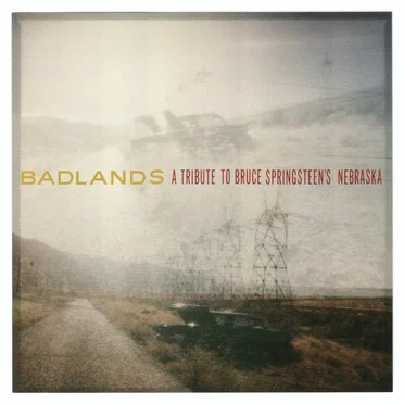 Badlands: A Tribute to Bruce Springsteen's Nebraska by Various Artists - album cover