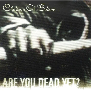 Are You Dead Yet? by Children of Bodom - album cover
