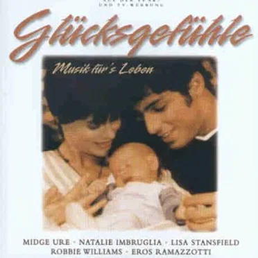 Glücksgefühle: Musik für’s Leben by Various Artists - album cover
