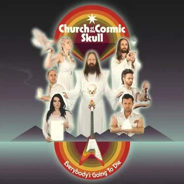 Everybody’s Going to Die by Church of the Cosmic Skull - album cover