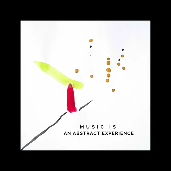 Music Is an Abstract Experience