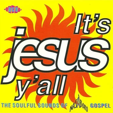 It's Jesus Y'All: The Soulful Sounds Of Nashboro Gospel by Various Artists - album cover