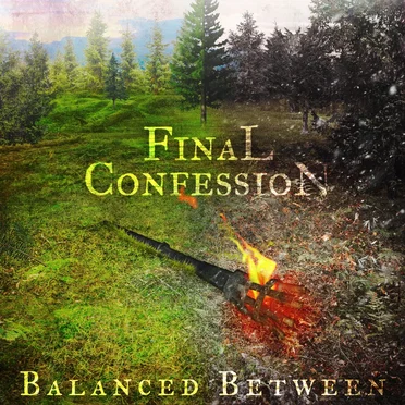 Balanced Between by Final Confession - album cover