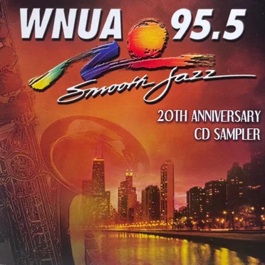 WNUA 95.5: Smooth Jazz Sampler, Vol. 20 by Various Artists - album cover
