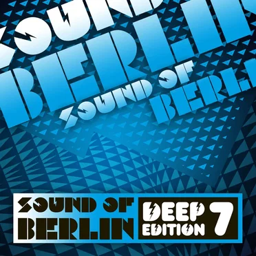 Sound of Berlin Deep Edition, Vol. 7 by Various Artists - album cover