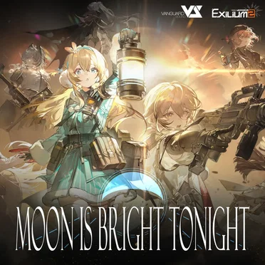 Moon is Bright Tonight (Girls’ Frontline 2: Exilium Theme Song Orchestra Ver.)