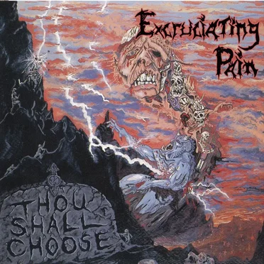 Thou Shall Choose by Excruciating Pain - album cover