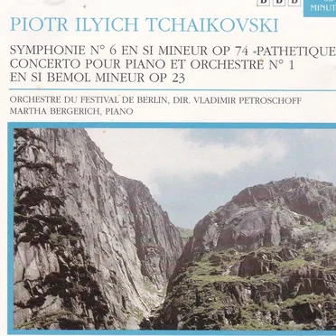 Symphonie No. 6 en si mineur / Concerto pour piano et orchstre No. 1 en si bemol mineur