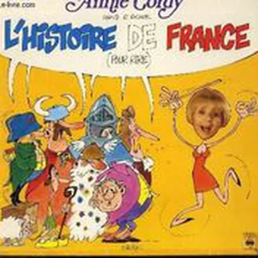 Anny Cordy chante et raconte… l’histoire de France (Pour rire)