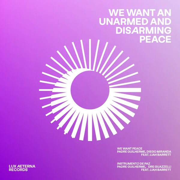 We Want an Unarmed and Disarming Peace