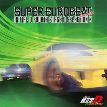 Super Eurobeat Presents Initial D Fourth Stage D Selection 3 by Various Artists - album cover