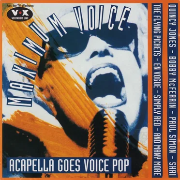 Maximum Voice: A Cappella Goes Voice Pop by Various Artists - album cover