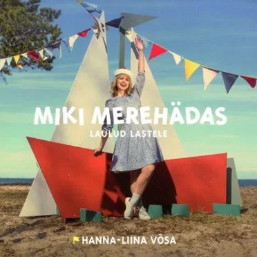 Miki merehädas by Hanna-Liina Võsa - album cover