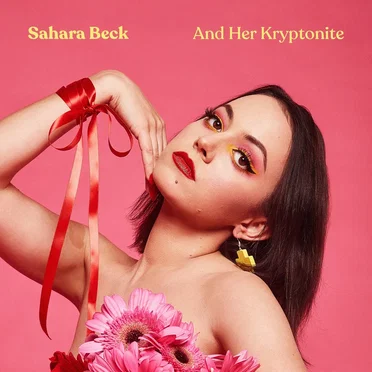 And Her Kryptonite by Sahara Beck - album cover
