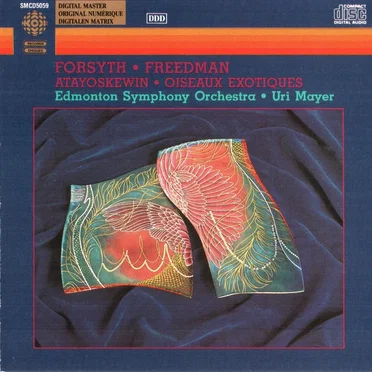 Forsyth: Atayoskewin / Freedman: Oiseaux exotiques